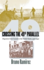 Image for Crossing the 49th Parallel: Migration from Canada to the United States, 1900-1930