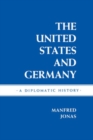 Image for United States and Germany: A Diplomatic History