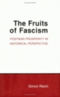Image for Fruits of Fascism: Postwar Prosperity in Historical Perspective