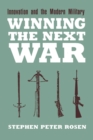 Image for Winning the next war: innovation and the modern military