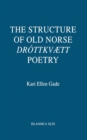 Image for Structure of Old Norse &amp;quot;Drottkvaett&amp;quot; Poetry