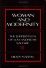 Image for Woman and Modernity: The (Life)Styles of Lou Andreas-Salome