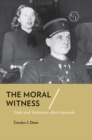 Image for The Moral Witness: Trials and Testimony After Genocide