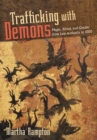 Image for Trafficking with demons: magic, ritual, and gender from late antiquity to 1000