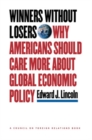 Image for Winners without losers: why Americans should care more about global economic policy