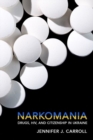 Image for Narkomania : Drugs, HIV, and Citizenship in Ukraine