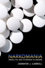Image for Narkomania: Drugs, HIV, and Citizenship in Ukraine