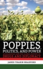 Image for Poppies, Politics, and Power