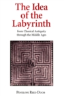 Image for The Idea of the Labyrinth from Classical Antiquity through the Middle Ages