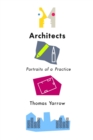 Image for Architects  : portraits of a practice
