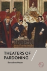 Image for Theaters of Pardoning