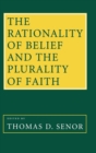 Image for Rationality of Belief and the Plurality of Faith