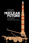 Image for Nuclear Future.
