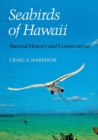 Image for Seabirds of Hawaii: Natural History and Conservation