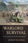 Image for Warlord survival  : the delusion of state building in Afghanistan