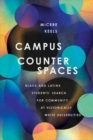 Image for Campus counterspaces  : Black and Latinx students&#39; search for community at historically white universities