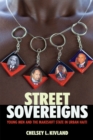 Image for Street sovereigns  : young men and the makeshift state in urban Haiti