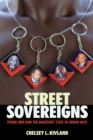 Image for Street sovereigns: young men and the makeshift state in urban Haiti