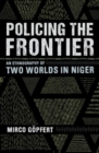 Image for Policing the Frontier