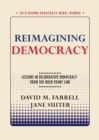Image for Reimagining Democracy : Lessons in Deliberative Democracy from the Irish Front Line