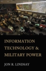 Image for Information Technology and Military Power