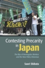 Image for Contesting precarity in Japan  : the rise of nonregular workers and the new policy dissensus
