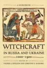 Image for Witchcraft in Russia and Ukraine, 1000-1900: A Sourcebook