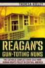 Image for Reagan&#39;s Gun-Toting Nuns