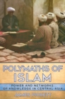 Image for Polymaths of Islam: Power and Networks of Knowledge in Central Asia