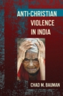 Image for Anti-Christian violence in India