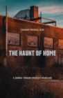 Image for Haunt of Home: A Journey Through America&#39;s Heartland