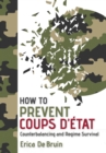 Image for How to prevent coups d&#39;etat: counterbalancing and regime survival