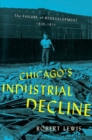 Image for Chicago&#39;s Industrial Decline