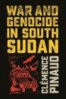 Image for War and genocide in South Sudan