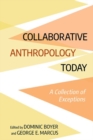 Image for Collaborative anthropology today  : a collection of exceptions