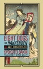 Image for Eight dogs, or, HakkendenPart one,: An ill-considered jest