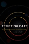 Image for Tempting fate  : why nonnuclear states confront nuclear opponents