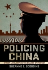 Image for Policing China  : street-level cops in the shadow of protest