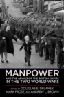 Image for Manpower and the Armies of the British Empire in the Two World Wars