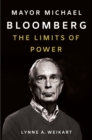 Image for Mayor Michael Bloomberg: The Limits of Power