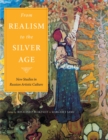 Image for From Realism to the Silver Age: New Studies in Russian Artistic Culture