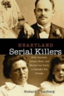 Image for Heartland Serial Killers: Belle Gunness, Johann Hoch, and Murder for Profit in Gaslight Era Chicago
