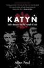 Image for Katyn: Stalin&#39;s massacre and the triumph of truth