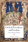 Image for On evil, providence, and freedom: a new reading of Molina