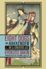 Image for Eight Dogs, or &quot;Hakkenden&quot;
