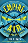 Image for Empire of the air  : the men who made radio