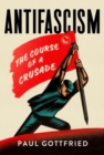 Image for Antifascism  : the course of a crusade