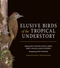 Image for Elusive Birds of the Tropical Understory