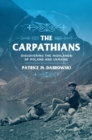 Image for Carpathians: Discovering the Highlands of Poland and Ukraine
