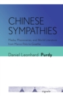 Image for Chinese sympathies  : media, missionaries, and world literature from Marco Polo to Goethe